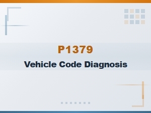 Diagnose P1379 Code in Your Vehicle