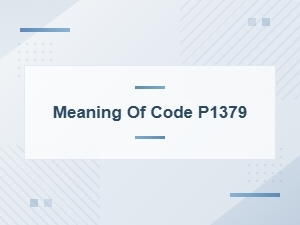 Meaning of P1379 Trouble Code